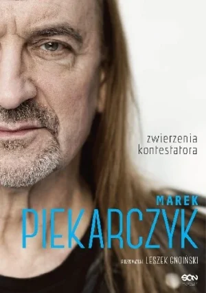 Marek Piekarczyk. Zwierzenia kontestatora - Edycja rozszerzona
